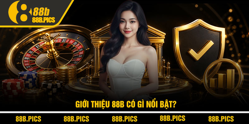 Giới thiệu 88B - Đánh giá chi tiết nhà cái uy tín 2 Giới thiệu 88B có gì nổi bật?