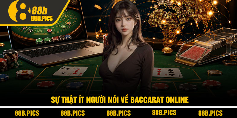 Baccarat online là gì? Hiểu đúng để thắng tại 88B 3 Sự thật ít người nói về Baccarat online